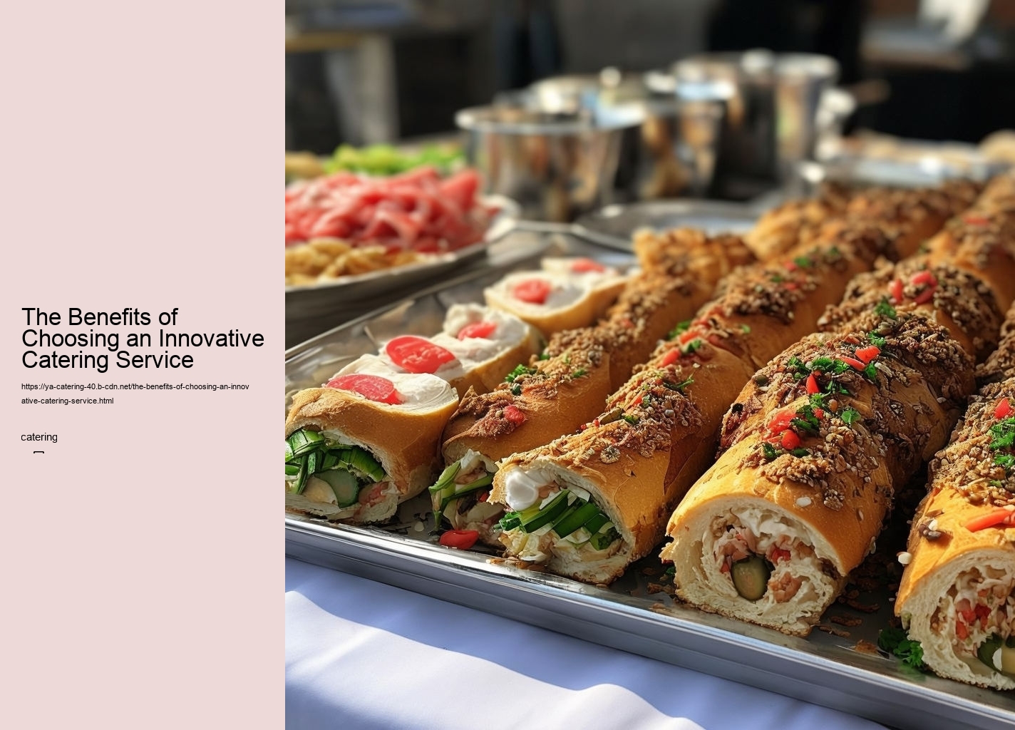 The Benefits of Choosing an Innovative Catering Service